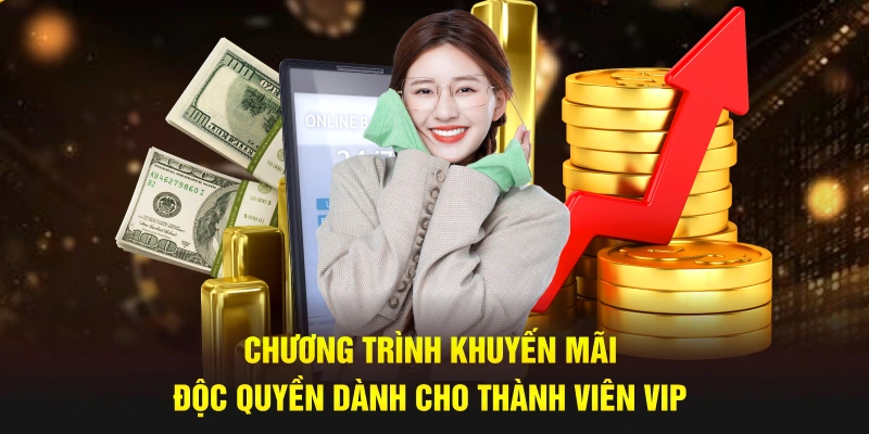 Chương trình khuyến mãi độc quyền dành cho thành viên VIP BJ88